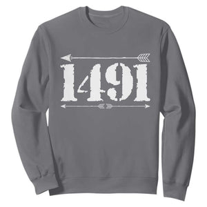 Proud Native American 1491 Indigenous People Day Sweatshirt TS11 Charcoal Print Your Wear