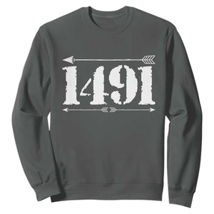 Proud Native American 1491 Indigenous People Day Sweatshirt TS11 Dark Heather Print Your Wear