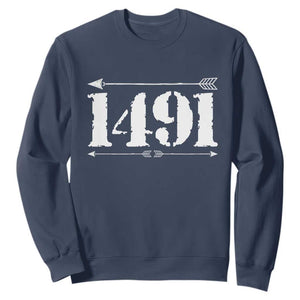 Proud Native American 1491 Indigenous People Day Sweatshirt TS11 Navy Print Your Wear
