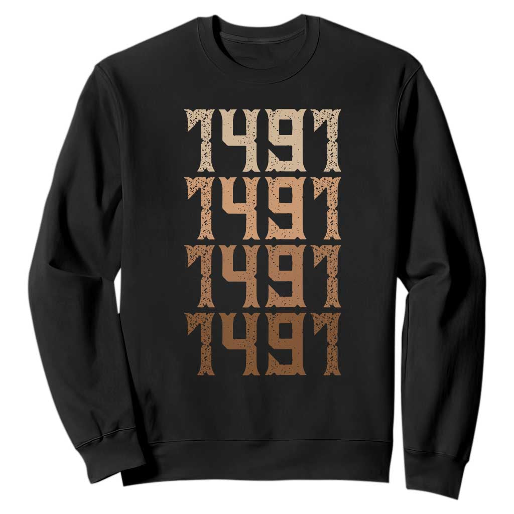 Proud Native American 1491 Pre Columbus Indigenous People Day Sweatshirt TS11 Black Print Your Wear