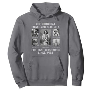 The Original Homeland Security Fighting Terrorism Since 1492 Hoodie Native American TS11 Charcoal Print Your Wear