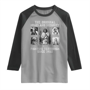 The Original Homeland Security Fighting Terrorism Since 1492 Raglan Shirt Native American TS11 Sport Gray Black Print Your Wear