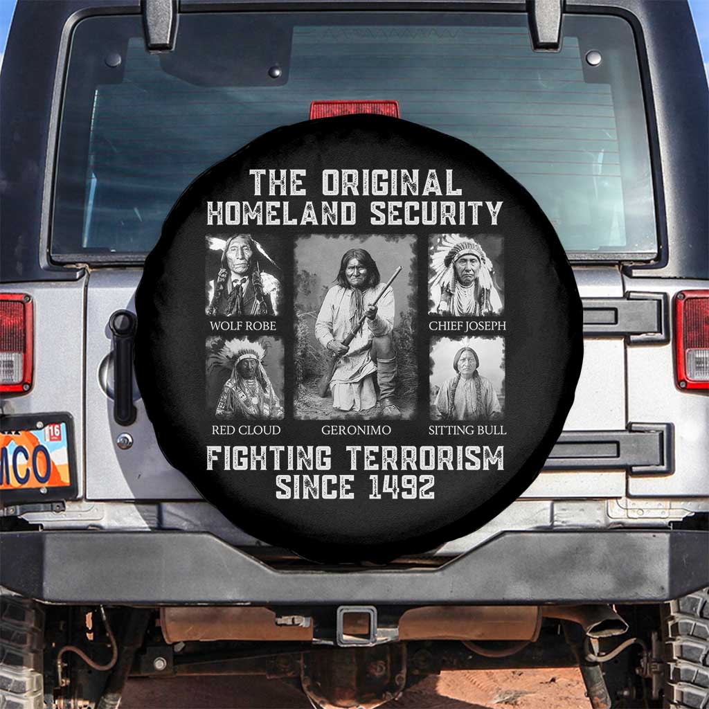 The Original Homeland Security Fighting Terrorism Since 1492 Spare Tire Cover Native American TS11 No hole Black Print Your Wear