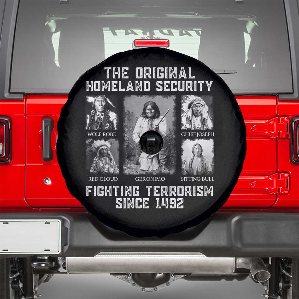 The Original Homeland Security Fighting Terrorism Since 1492 Spare Tire Cover Native American TS11 Black Print Your Wear