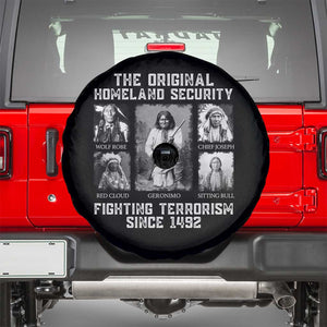 The Original Homeland Security Fighting Terrorism Since 1492 Spare Tire Cover Native American TS11 Black Print Your Wear