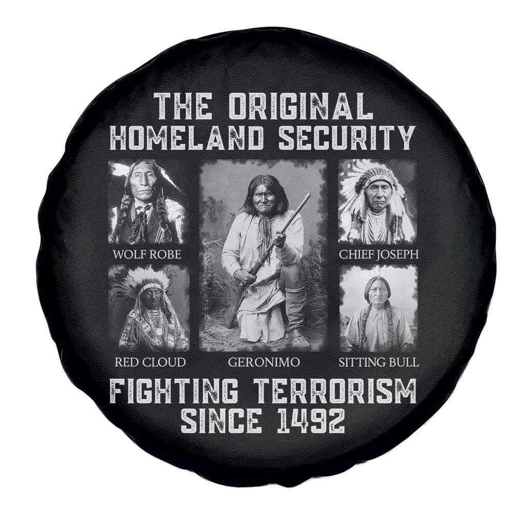 The Original Homeland Security Fighting Terrorism Since 1492 Spare Tire Cover Native American TS11 Print Your Wear