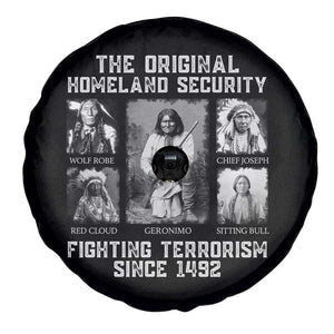 The Original Homeland Security Fighting Terrorism Since 1492 Spare Tire Cover Native American TS11 Print Your Wear