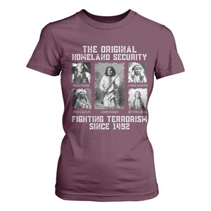 The Original Homeland Security Fighting Terrorism Since 1492 T Shirt For Women Native American TS11 Maroon Print Your Wear