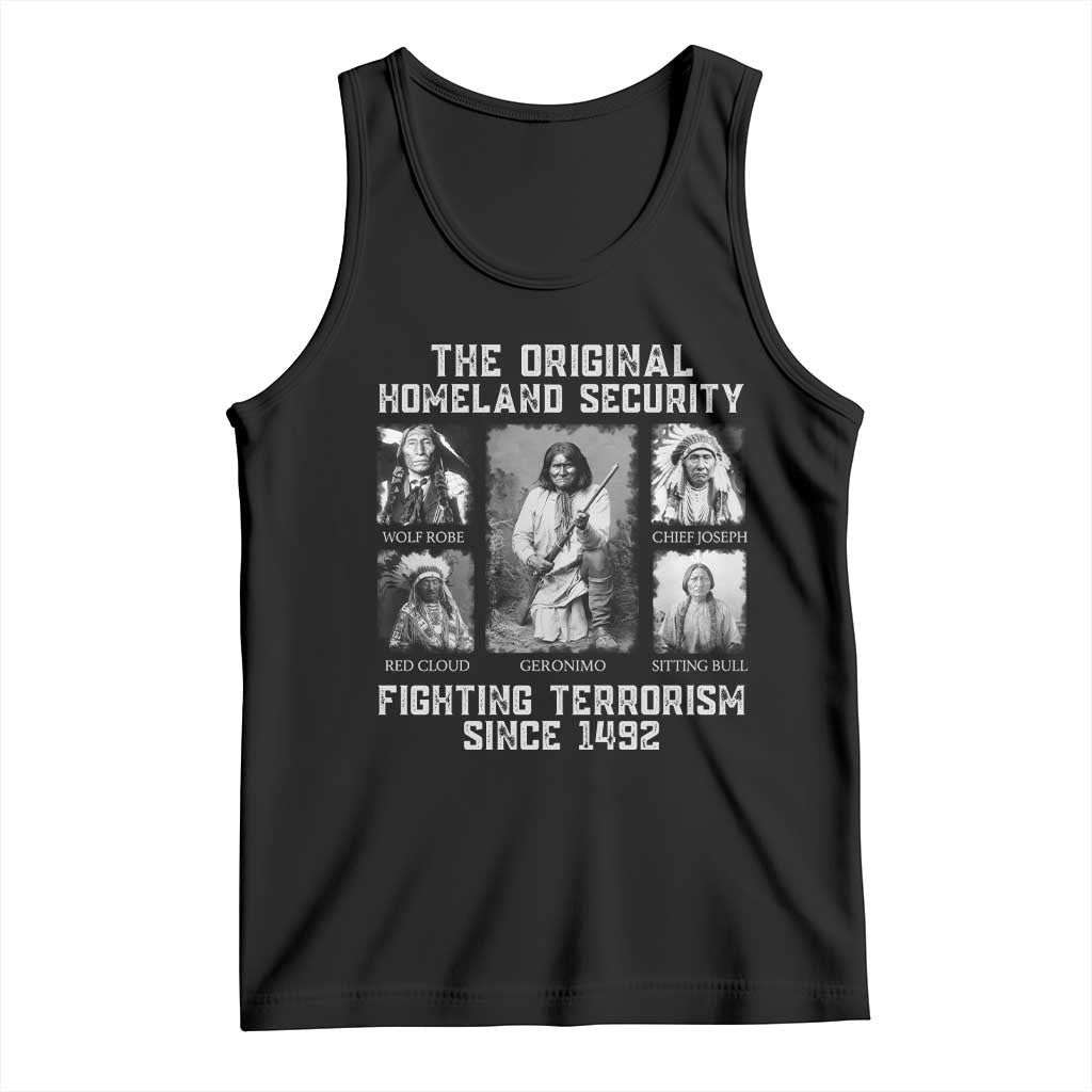 The Original Homeland Security Fighting Terrorism Since 1492 Tank Top Native American TS11 Black Print Your Wear