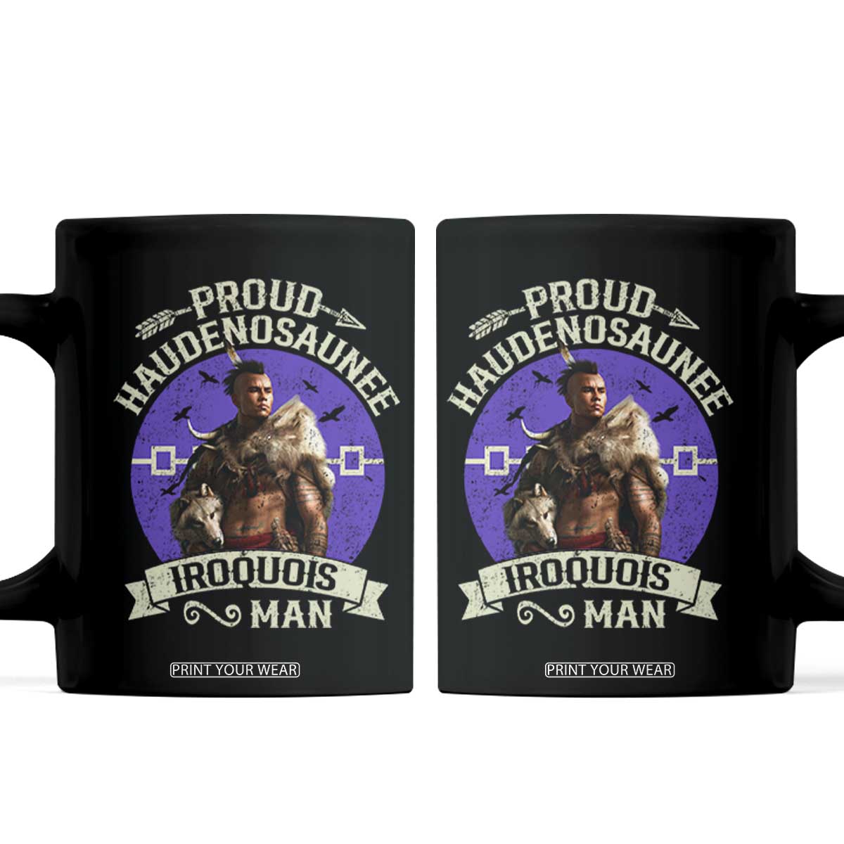 Proud Haudenosaunee Iroquois Man Coffee Mug Mohawk Tribe Native American TS11 Black Print Your Wear
