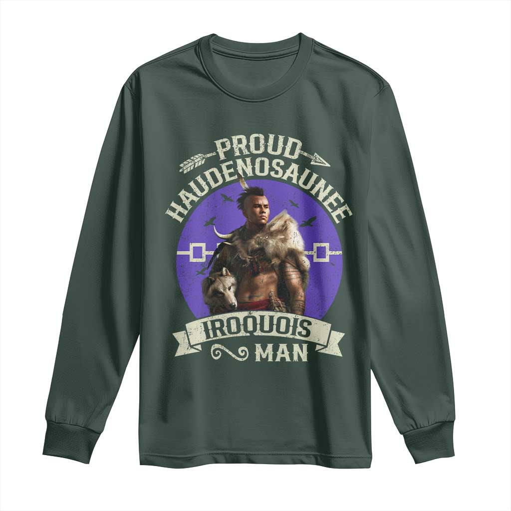 Proud Haudenosaunee Iroquois Man Long Sleeve Shirt Mohawk Tribe Native American TS11 Dark Forest Green Print Your Wear