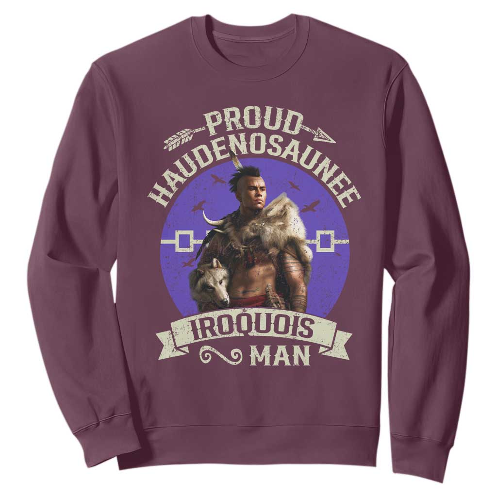 Proud Haudenosaunee Iroquois Man Sweatshirt Mohawk Tribe Native American TS11 Maroon Print Your Wear