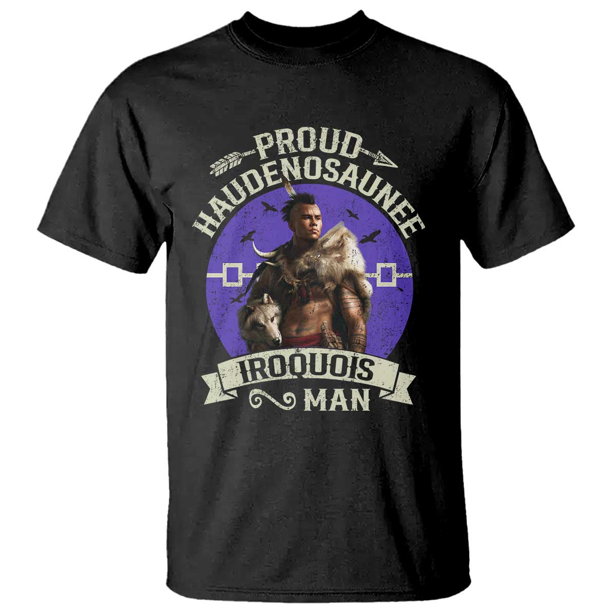 Proud Haudenosaunee Iroquois Man T Shirt Mohawk Tribe Native American TS11 Black Print Your Wear