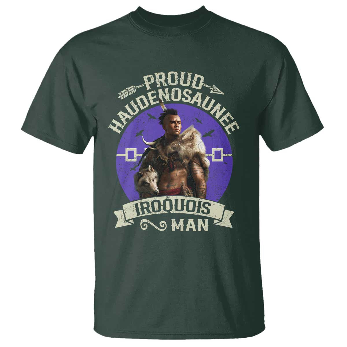 Proud Haudenosaunee Iroquois Man T Shirt Mohawk Tribe Native American TS11 Dark Forest Green Print Your Wear