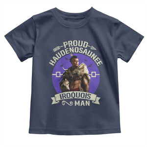 Proud Haudenosaunee Iroquois Man Toddler T Shirt Mohawk Tribe Native American TS11 Navy Print Your Wear