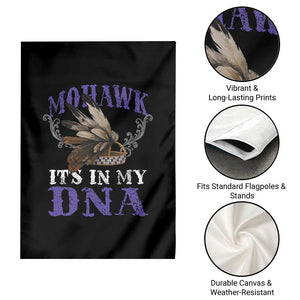 Mohawk It's In My DNA Garden Flag Native American Pride Mohawk Gustoweh TS11 Print Your Wear