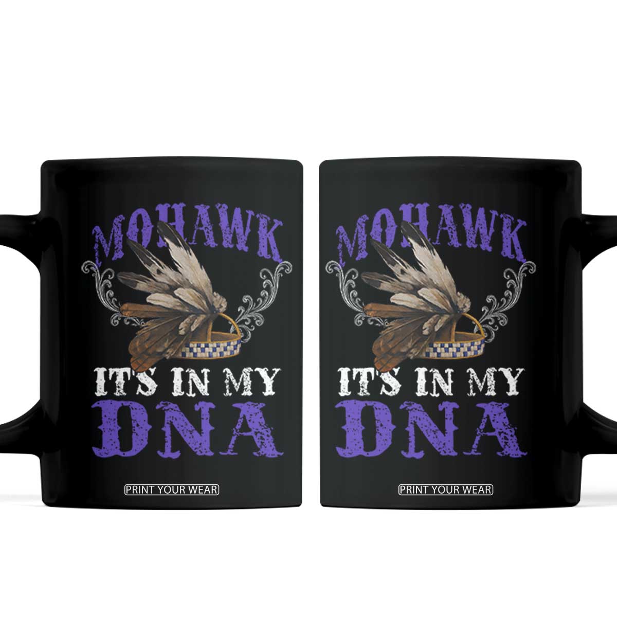 Mohawk It's In My DNA Coffee Mug Native American Pride Mohawk Gustoweh TS11 Black Print Your Wear