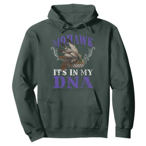 Mohawk It's In My DNA Hoodie Native American Pride Mohawk Gustoweh TS11 Dark Forest Green Print Your Wear