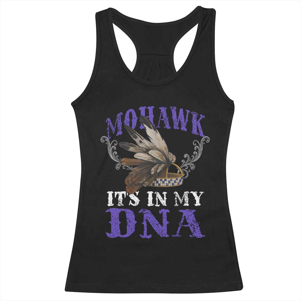 Mohawk It's In My DNA Racerback Tank Top Native American Pride Mohawk Gustoweh TS11 Black Print Your Wear