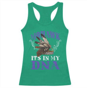 Mohawk It's In My DNA Racerback Tank Top Native American Pride Mohawk Gustoweh TS11 Irish Green Print Your Wear