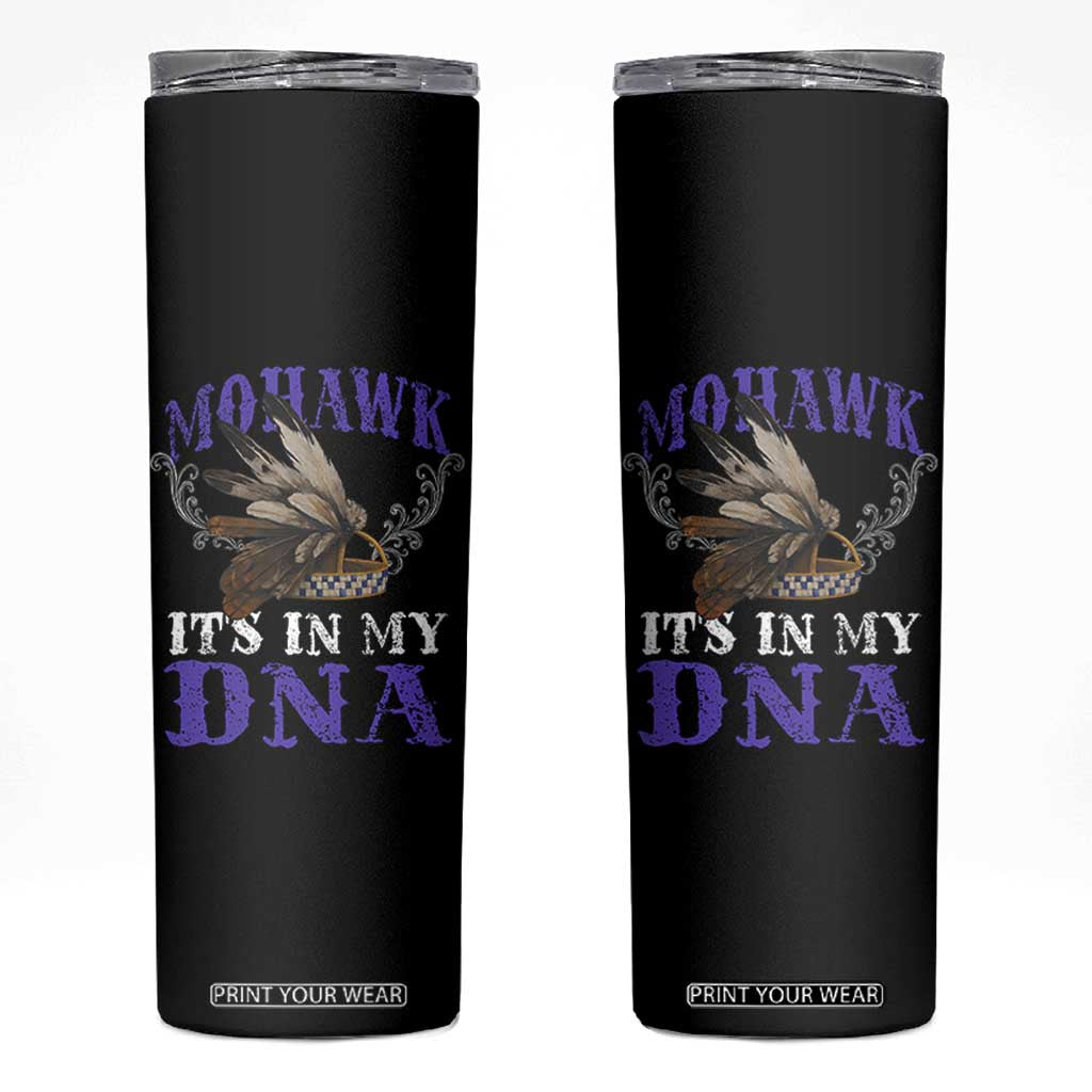 Mohawk It's In My DNA Skinny Tumbler Native American Pride Mohawk Gustoweh TS11 Black Print Your Wear