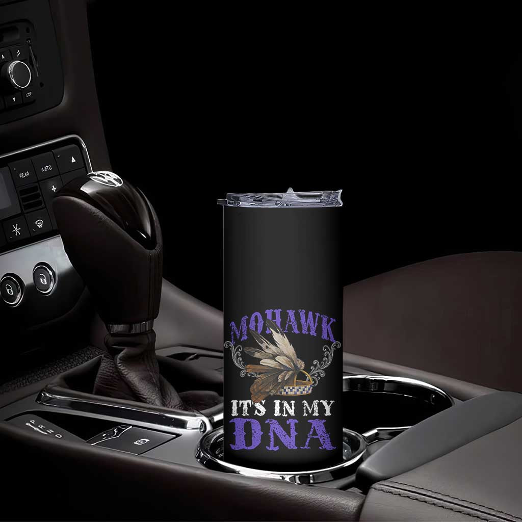 Mohawk It's In My DNA Skinny Tumbler Native American Pride Mohawk Gustoweh TS11 Print Your Wear