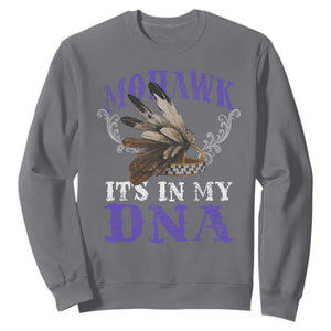 Mohawk It's In My DNA Sweatshirt Native American Pride Mohawk Gustoweh TS11 Charcoal Print Your Wear