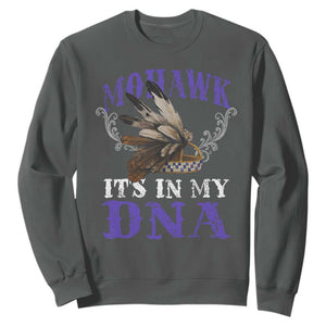 Mohawk It's In My DNA Sweatshirt Native American Pride Mohawk Gustoweh TS11 Dark Heather Print Your Wear