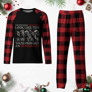 Unless Your Ancestors Look Like This You're Probably An Immigrant Plaid Pajama Set Native American Indian