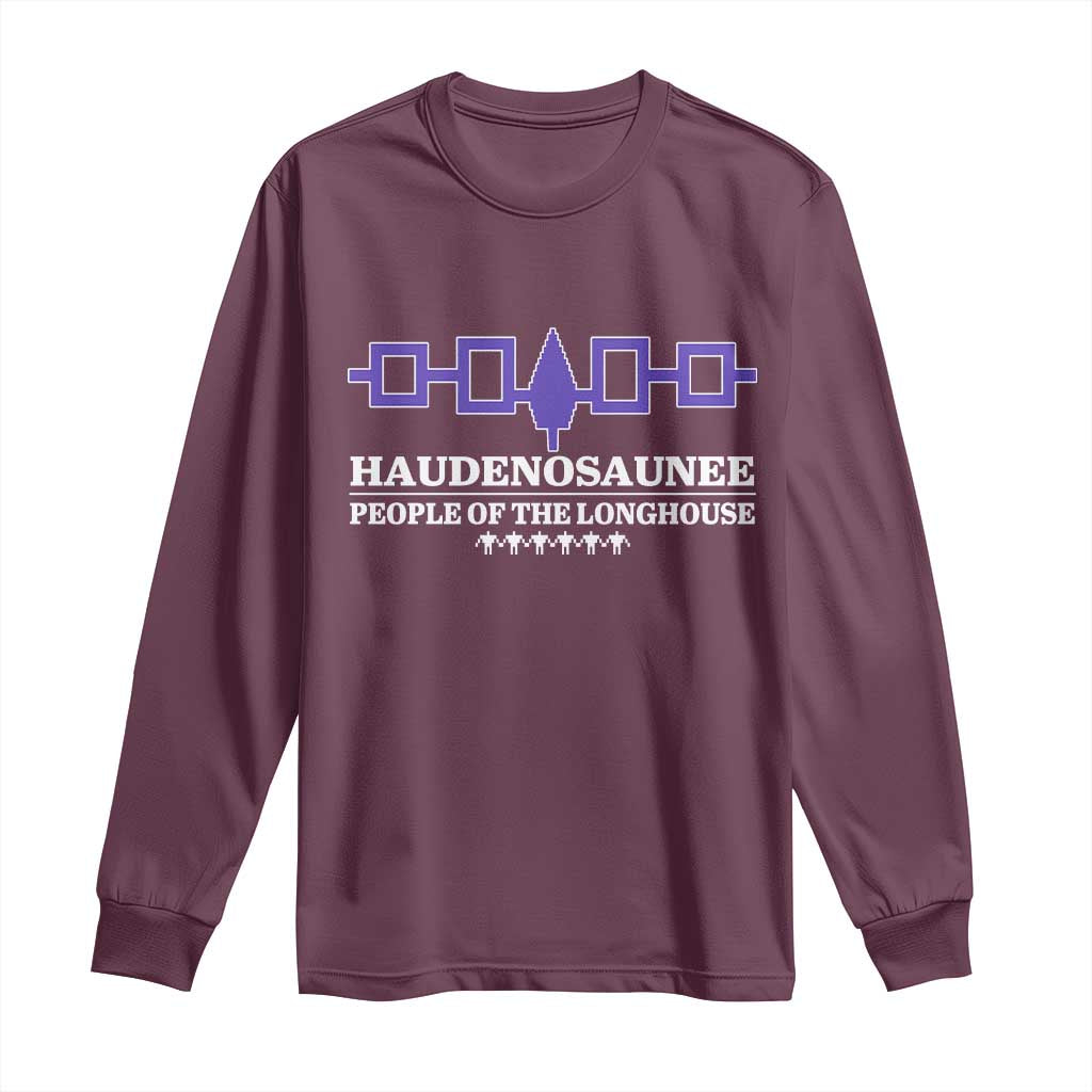 Proud Haudenosaunee Long Sleeve Shirt Iroquois Flag People Of The Longhouse TS11 Maroon Print Your Wear