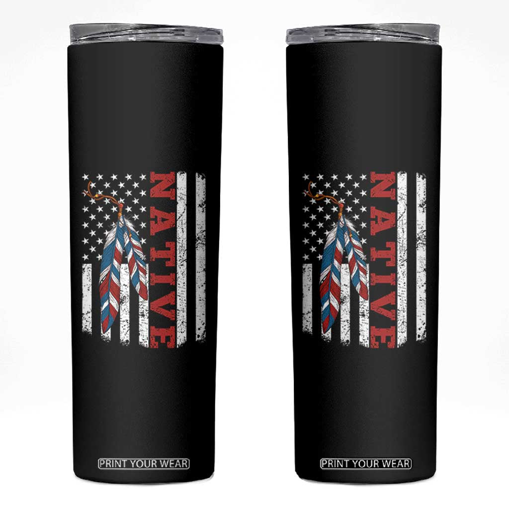 Native American Feathers Vintage USA Flag Skinny Tumbler Proud Indigenous People TS11 Black Print Your Wear