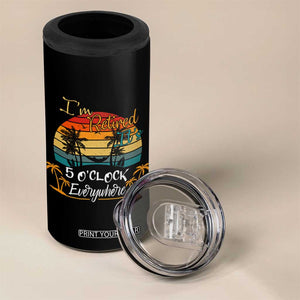 Funny I Am Retired It Is 5 Oclock Everywhere 4 in 1 Can Cooler Tumbler Summer Retirement TS11 Print Your Wear