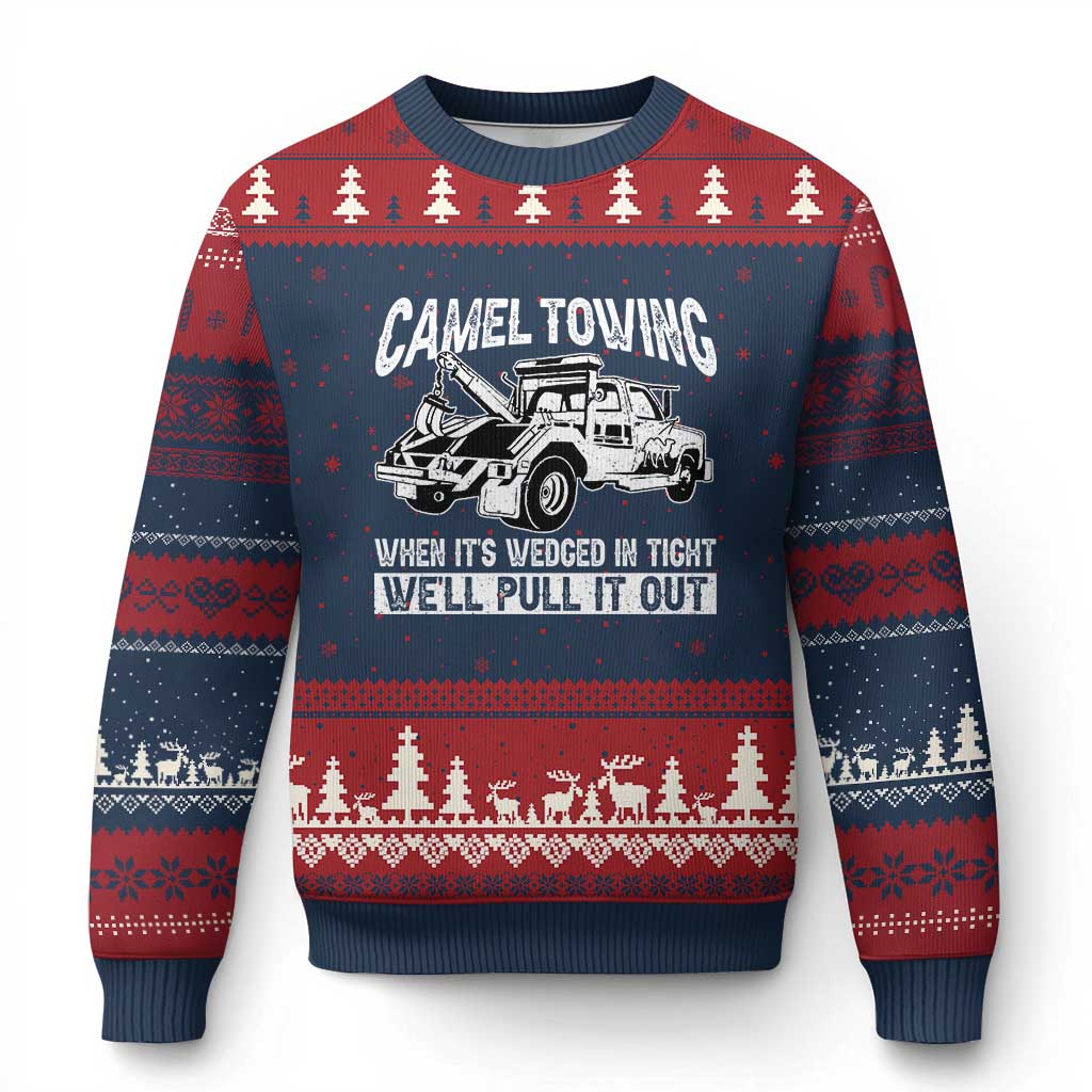 Funny Camel Towing When Its Wedged In Tight We Will Pull It Out Ugly Christmas Sweater Adult Humor TS11 Navy Red Print Your Wear