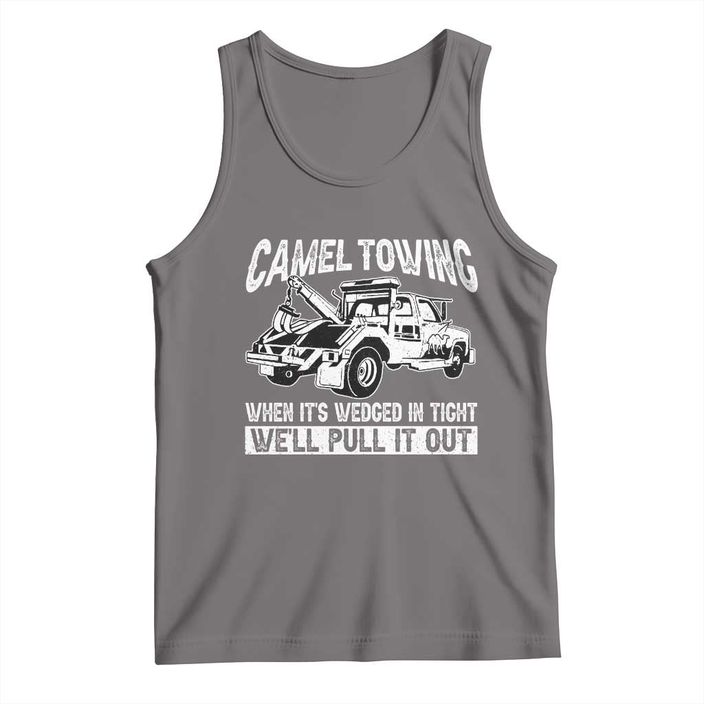 Funny Camel Towing When Its Wedged In Tight We Will Pull It Out Tank Top Adult Humor TS11 Deep Heather Print Your Wear