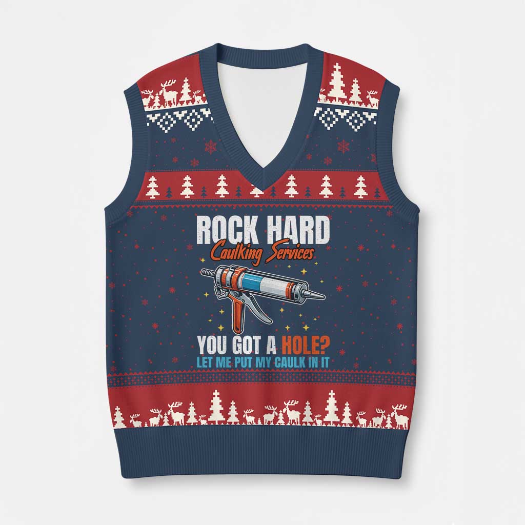 Funny Rock Hard Caulking Services V-Neck Knit Sweater Vest Offensive Embarrassing Inappropriate Adult Humor TS11 Navy Red Print Your Wear