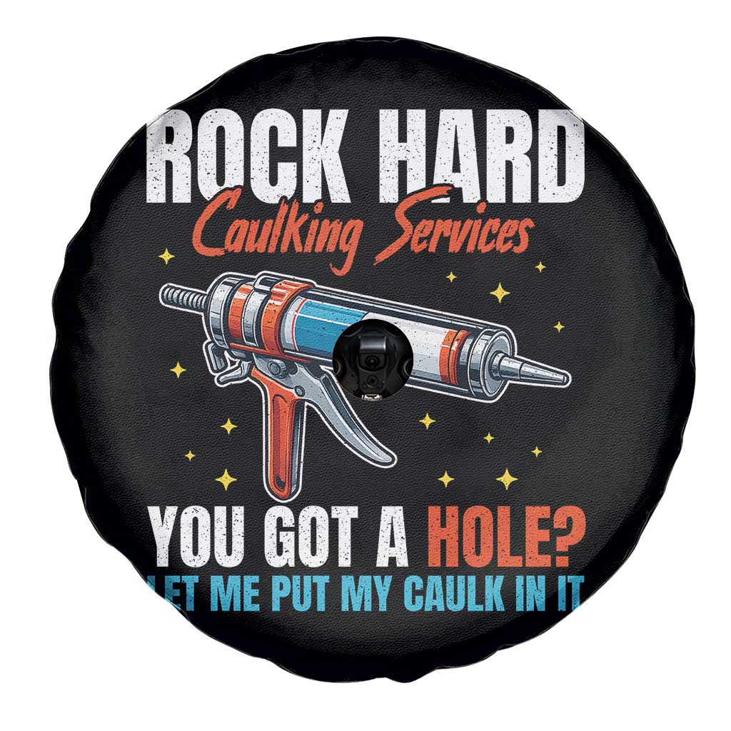Funny Rock Hard Caulking Services Spare Tire Cover Offensive Embarrassing Inappropriate Adult Humor TS11 Print Your Wear