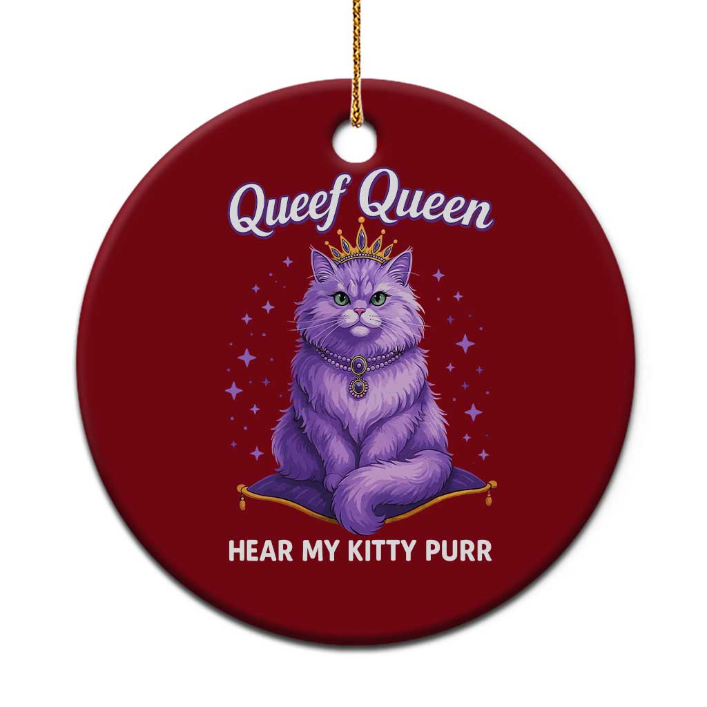 Funny Queef Queen Cat Ceramic Ornament Hear My Kitty Purr Inappropriate Dirty Adult Humor TS11 1pc Red Print Your Wear