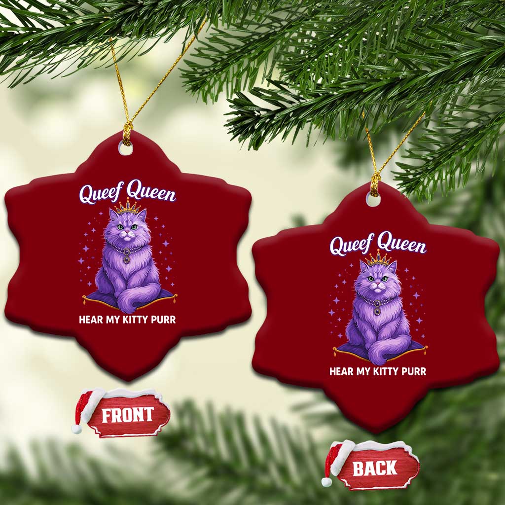 Funny Queef Queen Cat Ceramic Ornament Hear My Kitty Purr Inappropriate Dirty Adult Humor TS11 Print Your Wear
