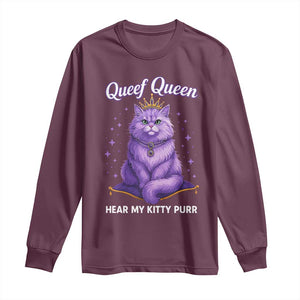 Funny Queef Queen Cat Long Sleeve Shirt Hear My Kitty Purr Inappropriate Dirty Adult Humor TS11 Maroon Print Your Wear