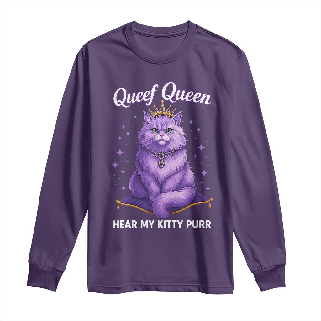 Funny Queef Queen Cat Long Sleeve Shirt Hear My Kitty Purr Inappropriate Dirty Adult Humor TS11 Purple Print Your Wear