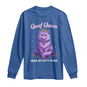 Funny Queef Queen Cat Long Sleeve Shirt Hear My Kitty Purr Inappropriate Dirty Adult Humor TS11 Royal Blue Print Your Wear