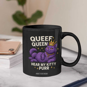 Funny Queef Queen Cat Coffee Mug Hear My Kitty Purr Inappropriate Dirty Adult Humor Jokes TS11 Print Your Wear