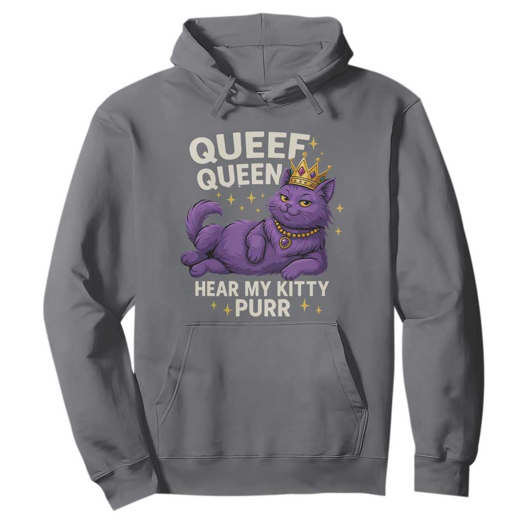Funny Queef Queen Cat Hoodie Hear My Kitty Purr Inappropriate Dirty Adult Humor Jokes TS11 Charcoal Print Your Wear