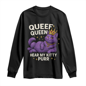 Funny Queef Queen Cat Long Sleeve Shirt Hear My Kitty Purr Inappropriate Dirty Adult Humor Jokes TS11 Black Print Your Wear