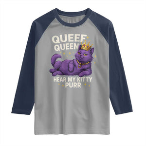 Funny Queef Queen Cat Raglan Shirt Hear My Kitty Purr Inappropriate Dirty Adult Humor Jokes TS11 Sport Gray Navy Print Your Wear