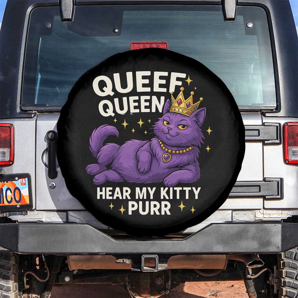 Funny Queef Queen Cat Spare Tire Cover Hear My Kitty Purr Inappropriate Dirty Adult Humor Jokes TS11 No hole Black Print Your Wear