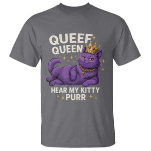 Funny Queef Queen Cat T Shirt Hear My Kitty Purr Inappropriate Dirty Adult Humor Jokes TS11 Charcoal Print Your Wear