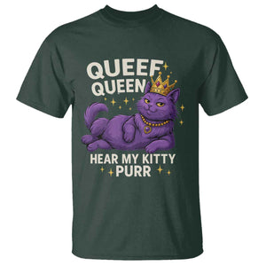 Funny Queef Queen Cat T Shirt Hear My Kitty Purr Inappropriate Dirty Adult Humor Jokes TS11 Dark Forest Green Print Your Wear