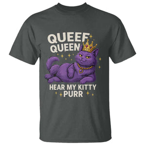 Funny Queef Queen Cat T Shirt Hear My Kitty Purr Inappropriate Dirty Adult Humor Jokes TS11 Dark Heather Print Your Wear