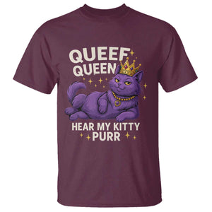 Funny Queef Queen Cat T Shirt Hear My Kitty Purr Inappropriate Dirty Adult Humor Jokes TS11 Maroon Print Your Wear